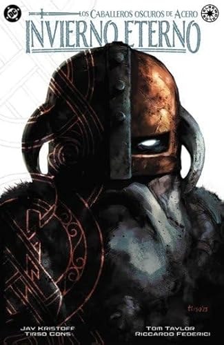 CABALLEROS OSCUROS DE ACERO: INVIERNO ETERNO