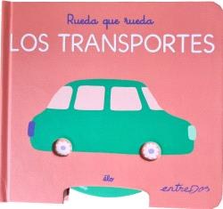 RUEDA QUE RUEDA. LOS TRANSPORTES