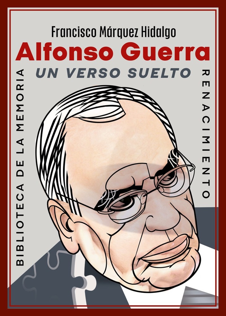 Alfonso Guerra. Un verso suelto