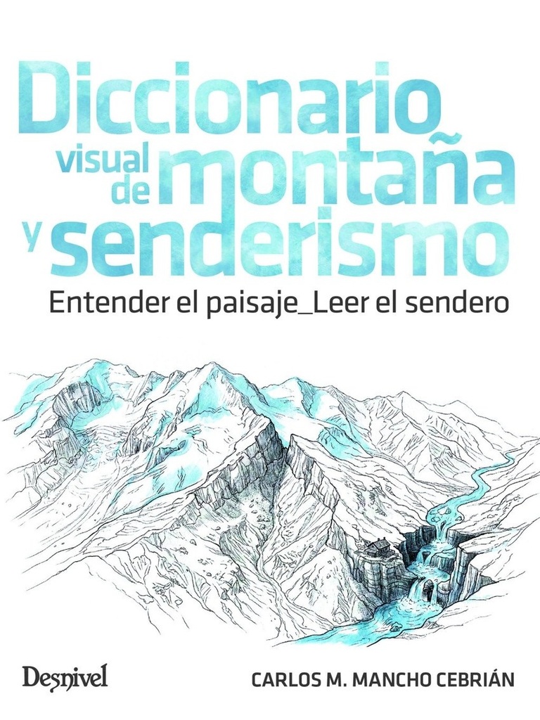 DICCIONARIO VISUAL DE MONTAÑA Y SENDERISMO
