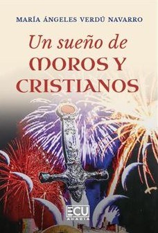 Un sueño de moros y cristianos