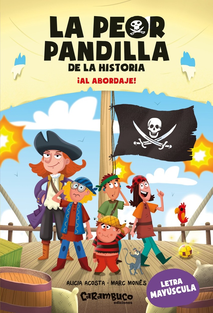 LA PEOR PANDILLA DE LA HISTORIA. íAL ABORDAJE!
