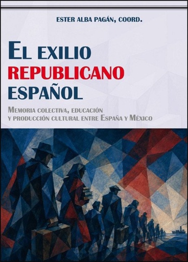 Exilio republicano español:memoria colectiva, educacion