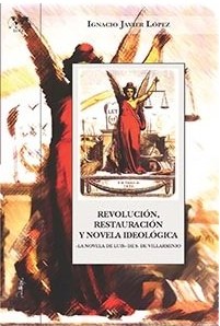 Revolucion, restauracion y novela de tesis