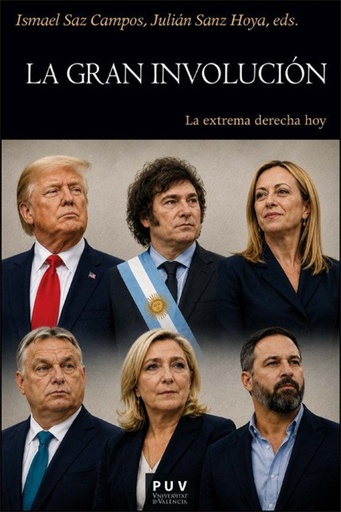 Gran involucion:extrema derecha hoy