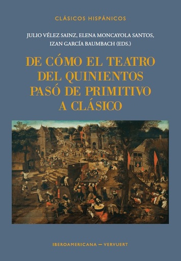 De como teatro quinientos paso de primitivo a clasico
