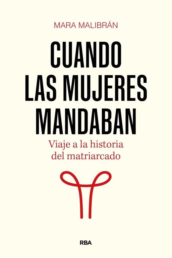 Cuando las mujeres mandaban