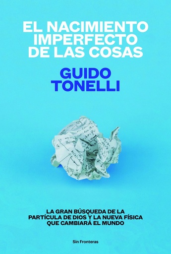 EL NACIMIENTO IMPERFECTO DE LAS COSAS