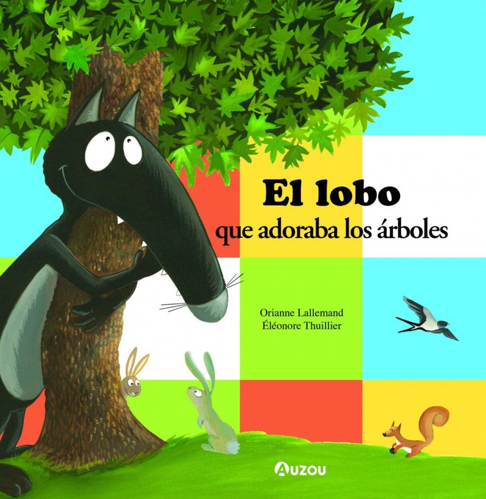 El lobo que adoraba los árboles