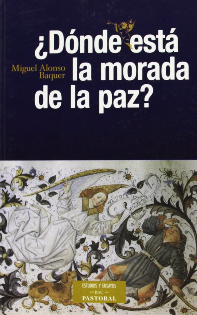 ¿Dónde está la morada de la paz?