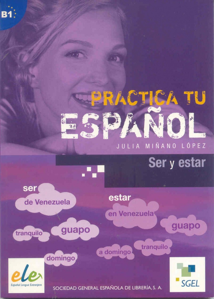 SER Y ESTAR.(B1).(ESPAÑOL PARA EXTRANJEROS)