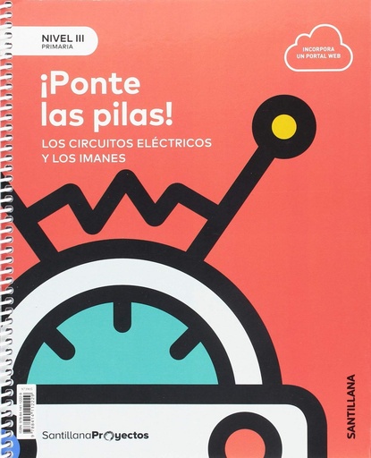 PONTE LAS PILAS 3ºPRIMARIA NIVEL III CIENCIAS NATURALES PROYECTOS