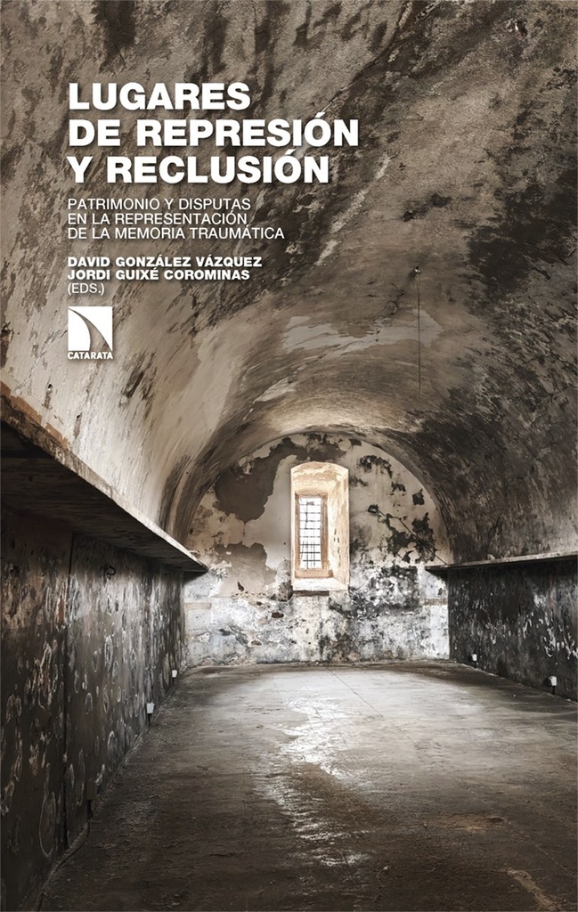 LUGARES DE REPRESION Y RECLUSION