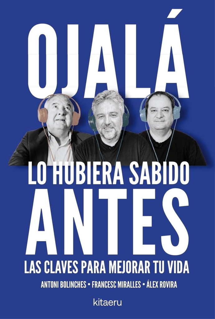 Ojala lo hubiera sabido antes