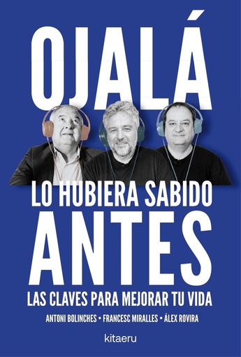 Ojala lo hubiera sabido antes