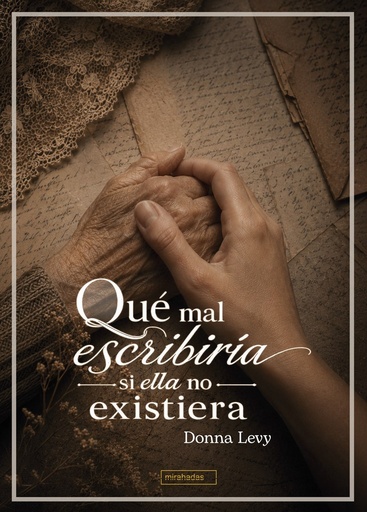 QUE MAL ESCRIBIR¡A SI ELLA NO EXISTIERA