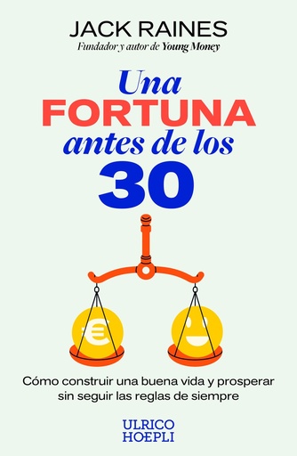 Una fortuna antes de los 30