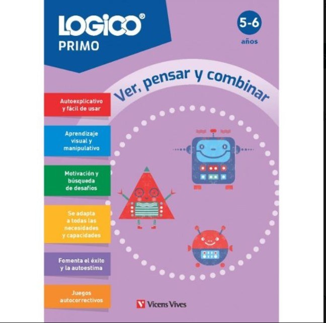 LOGICO PRIMO- VER, PENSAR Y COMBINAR