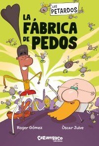 LA FÁBRICA DE PEDOS