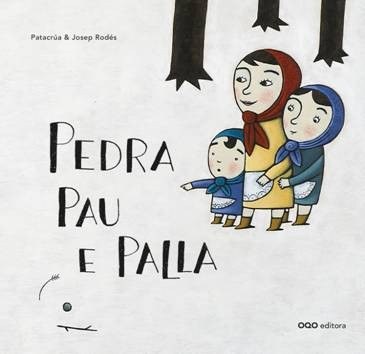 Pedra, Pau e Palla