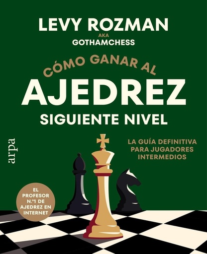 Como ganar al ajedrez. Siguiente nivel