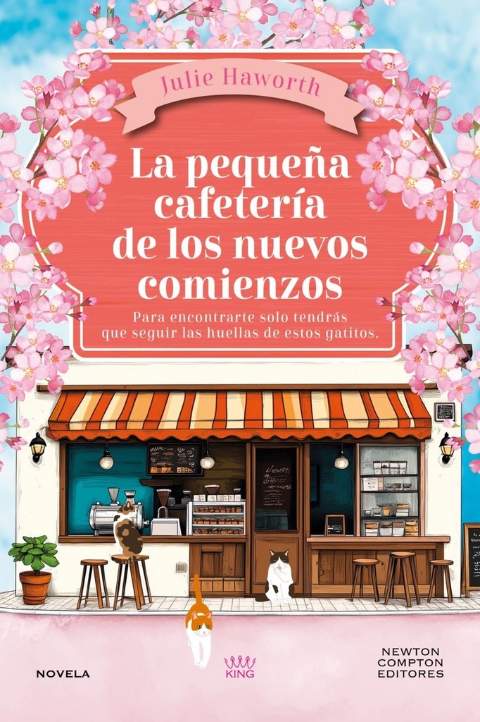 La pequena cafeteria de los nuevos comienzos