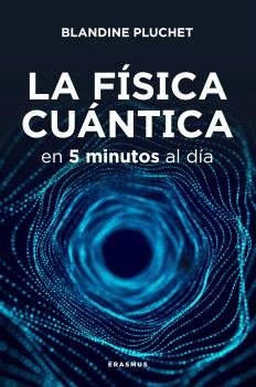 Física cuántica en 5 minutos al día, La