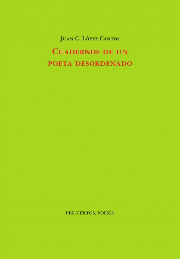 Cuadernos de un poeta desordenado