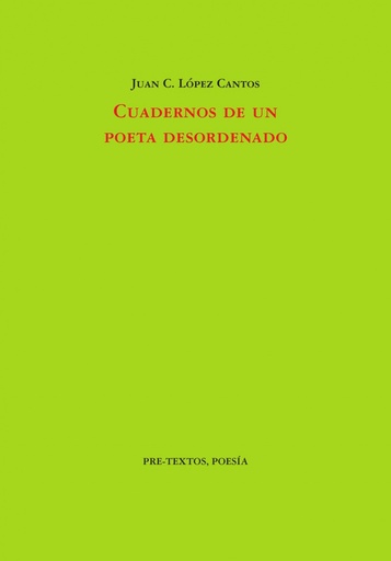 Cuadernos de un poeta desordenado