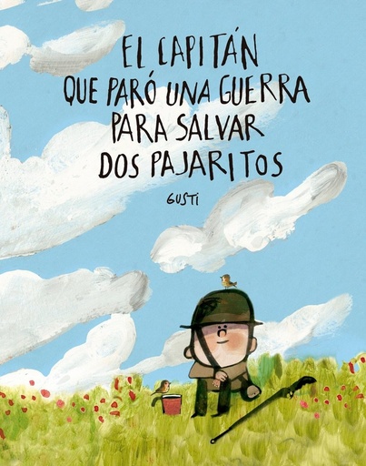 El capitan que paro una guerra para salvar dos pajaritos