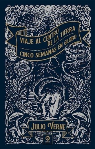 Viaje al centro de la Tierra / Cinco Semanas en globo