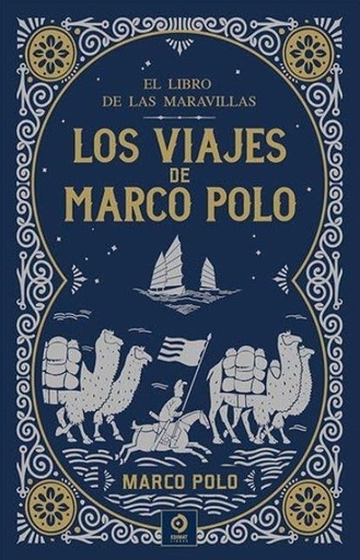Los Viajes de Marco Polo (El libro de las maravillas)