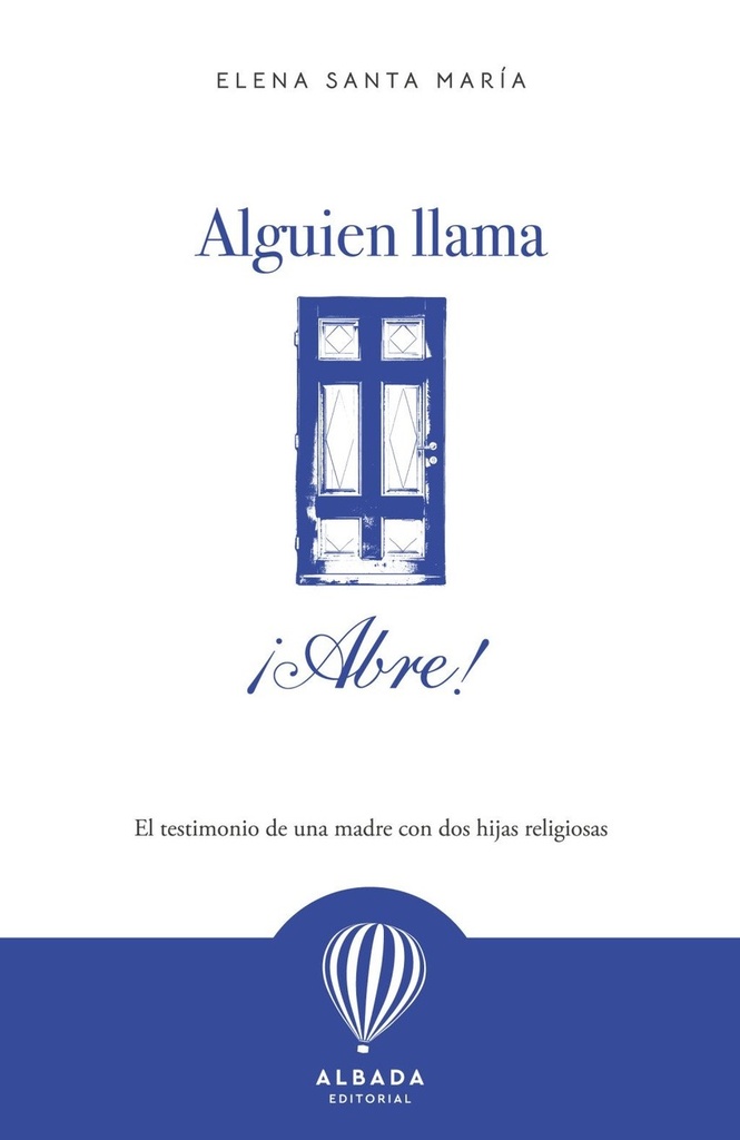 Alguien llama, íabre!