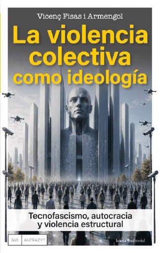 La violencia colectiva como ideologia