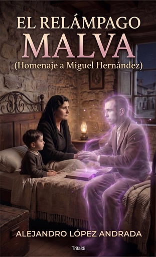 Relampago malva:homenaje a miguel hernandez