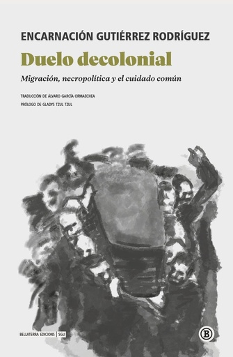 Duelo decolonial:migracion, necropolitica y ciudad comun