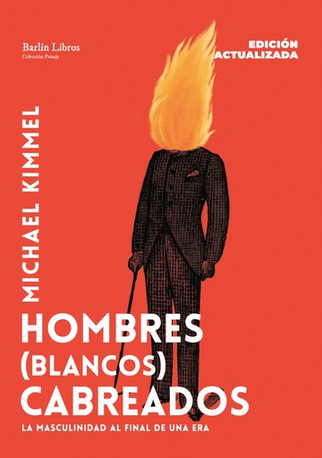 Hombres (blancos) cabreados [Edicion actualizada]