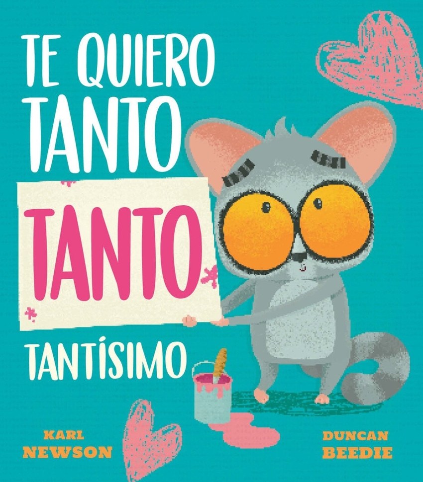 Te quiero tanto tanto tantisimo