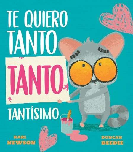 Te quiero tanto tanto tantisimo
