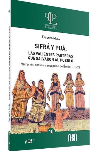 SIFRA Y PÚA, LAS VALIENTES PARTERAS QUE SALVARON AL PUEBLO
