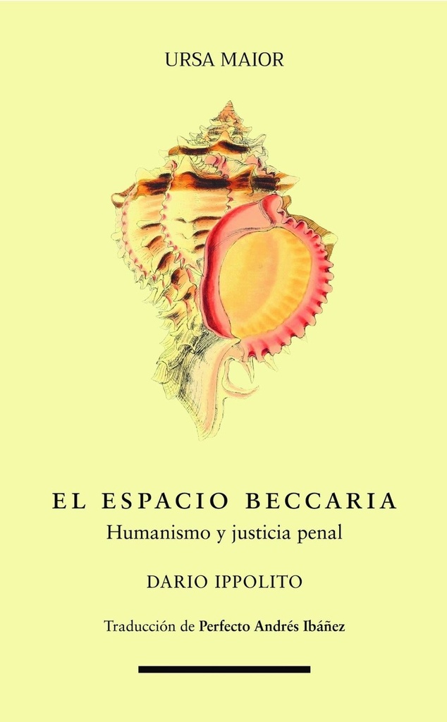 El espacio Beccaria.Humanismo y justicia penal