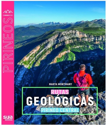 RUTAS GEOLOGICAS. PIRINEO CENTRAL