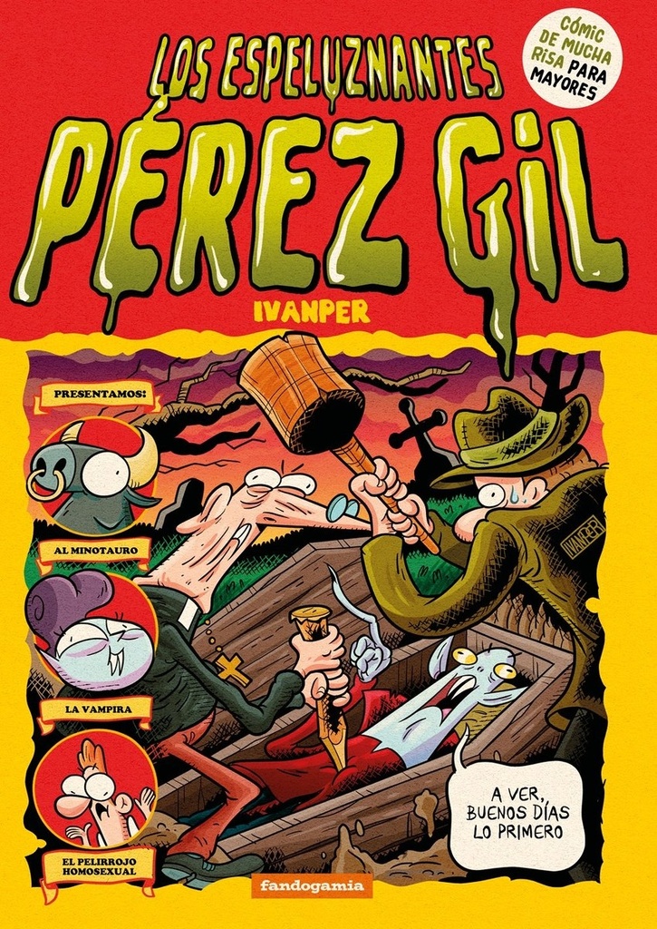 LOS ESPELUZNANTES PÉREZ GIL
