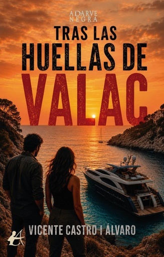 TRAS LAS HUELLAS DE VALAC