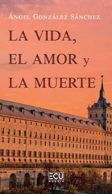 La vida, el amor y la muerte
