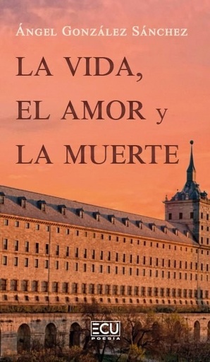 La vida, el amor y la muerte