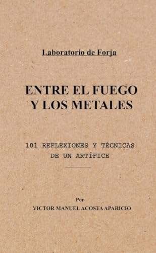 Entre el fuego y los metales