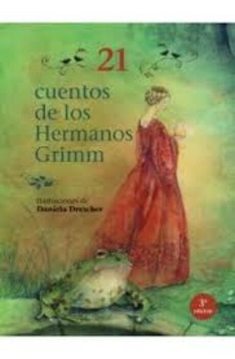 21 CUENTOS DE LOS HERMANOS GRIMM