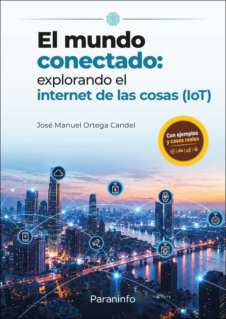 EL MUNDO CONECTADO:EXPLORANDO INTERNET DE LAS COSAS (LOT)