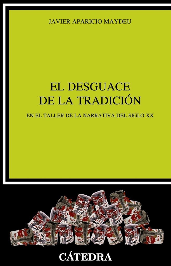 EL DESGUACE DE LA TRADICIóN